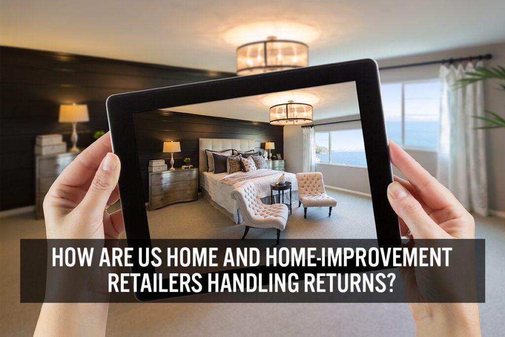 How are US Home and Home-Improvement Retailers Handling Returns